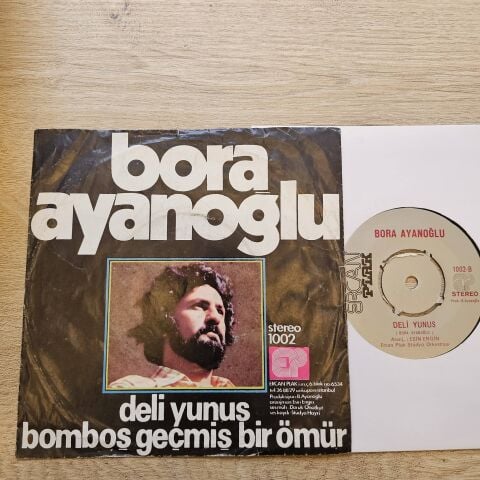 Bora Ayanoğlu – Bomboş Geçmiş Bir Ömür / Deli Yunus 45LİK PLAK