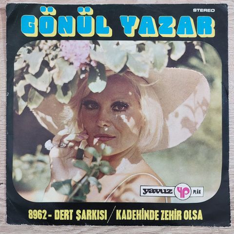 GÖNÜL YAZAR - KADEHİNDE ZEHİR OLSA 45LİK PLAK