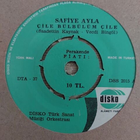 Safiye Ayla – Çile Bülbülüm Çile / Ah Bu Gönül Şarkıları 45LİK PLAK
