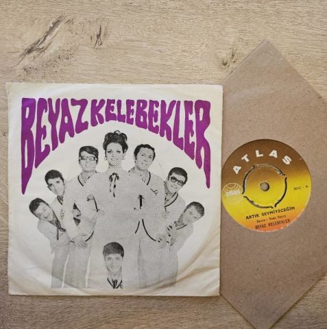 Beyaz Kelebekler – Artık Sevmiyeceğim / Bütün Aşklar Tatlı Başlar 45LİK PLAK