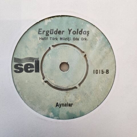 Ergüder Yoldaş – Anadolu Rüzgarı / Aynalar 45LİK PLAK