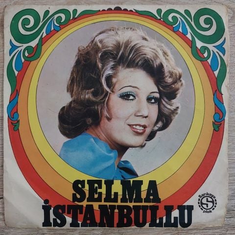 Selma İstanbullu – Sen Aşıksın Arkadaş 45LİK PLAK
