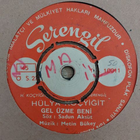 HÜLYA KOÇYİĞİT - GEL ÜZME BENİ 45LİK PLAK