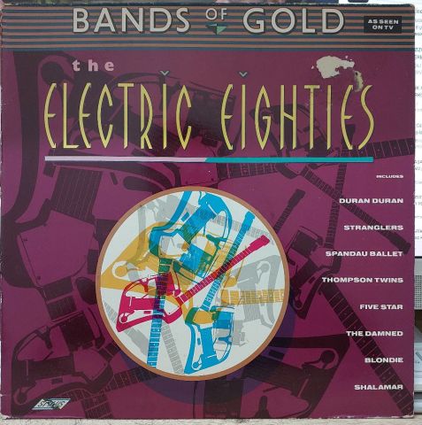 Various – Bands Of Gold: The Electric Eighties LP PLAK