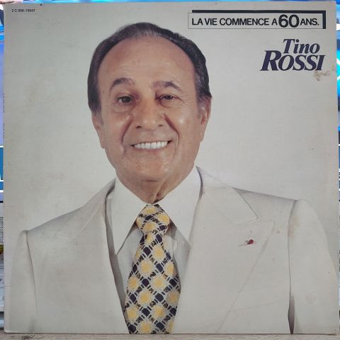 Tino Rossi – La Vie Commence À 60 Ans LP PLAK