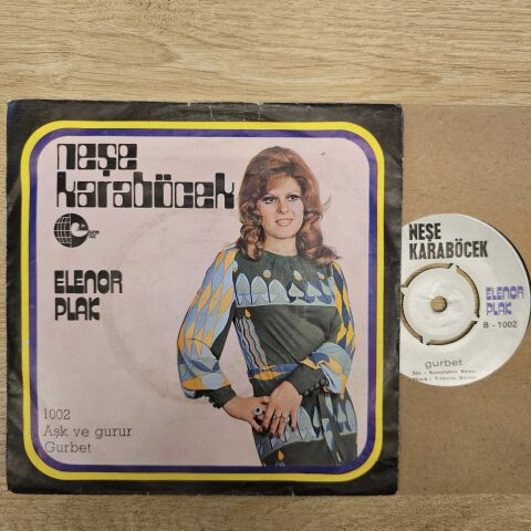 Neşe Karaböcek – Aşk ve Gurur / Gurbet 45LİK PLAK