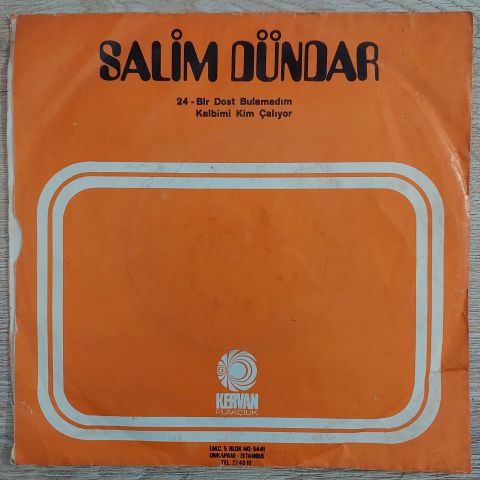 Salim Dündar – Bir Dost Bulamadım Gün Akşam Oldu / Kalbimi Kim Çalıyor 45LİK PLAK
