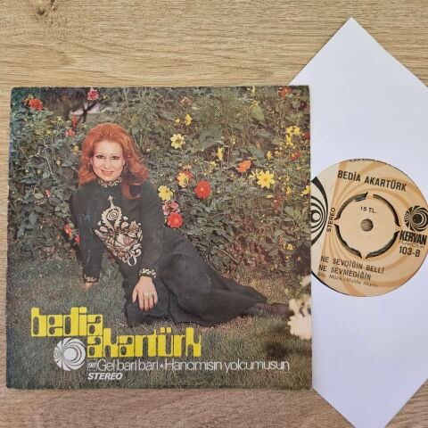 Bedia Akartürk – Gel Bari Bari / Hancımısın Yolcumusun 45LİK PLAK