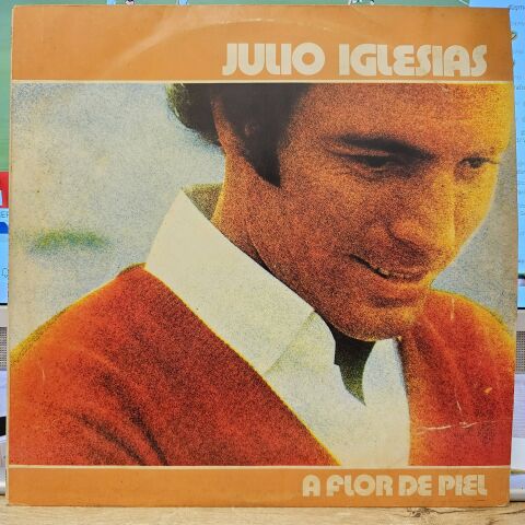 Julio Iglesias – A Flor De Piel LP PLAK