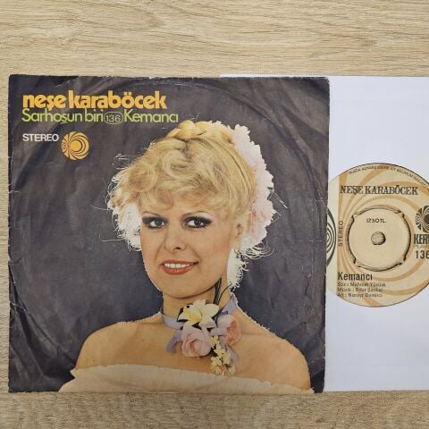 Neşe Karaböcek – Sarhoşun Biri / Kemanci 45LİK PLAK