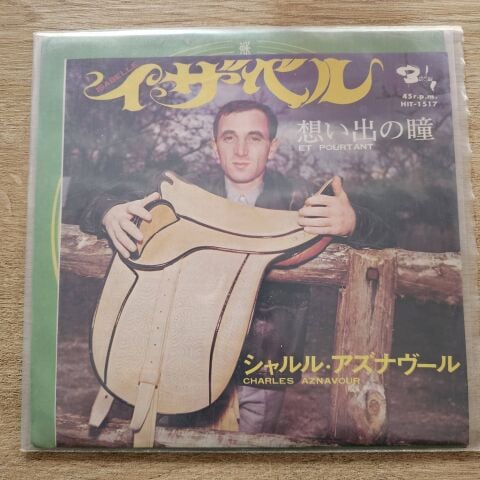Charles Aznavour – Isabelle / Et Pourtant 45LİK PLAK
