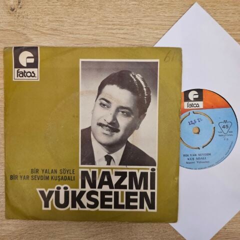NAZMİ YÜKSELEN - BİR YAR SEVDİM KUŞADALI 45LİK PLAK