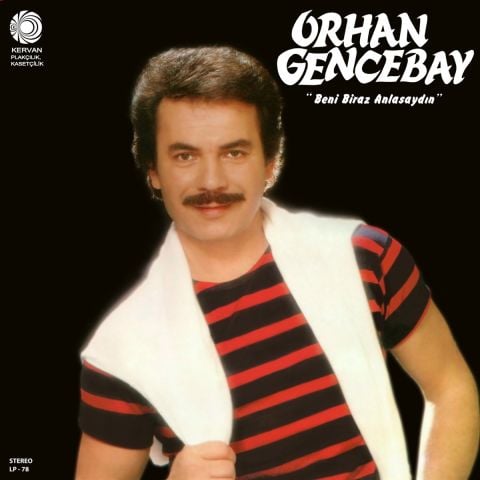Orhan Gencebay - Beni Biraz Anlasaydın LP PLAK