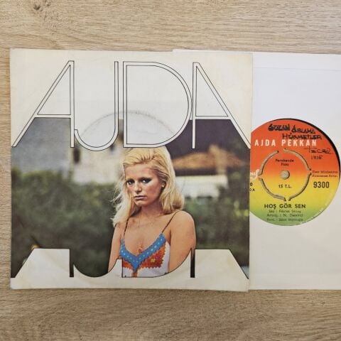 Ajda Pekkan – Hoş Gör Sen / Sana Ne, Kime Ne 45LİK PLAK
