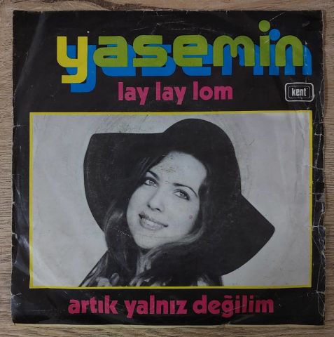 Yasemin Kumral – Lay Lay Lom / Artık Yalnız Değilim 45LİK PLAK