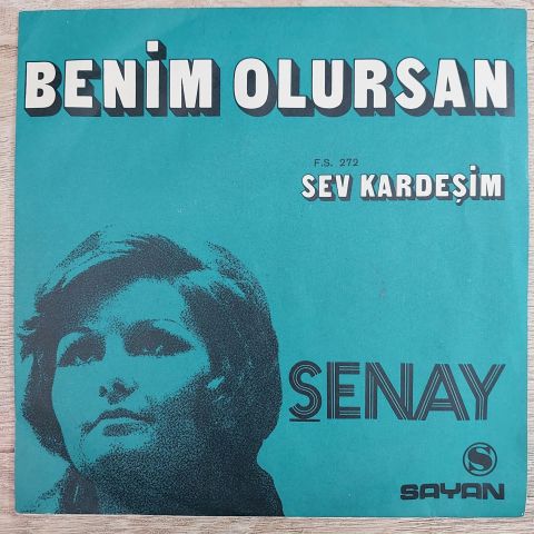 Şenay – Benim Olursan / Sev Kardeşim 45LİK PLAK
