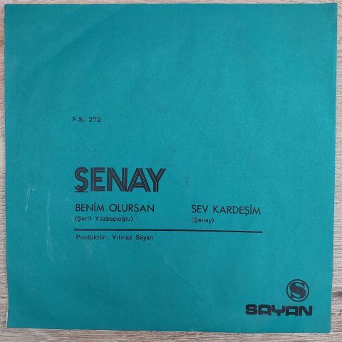 Şenay – Benim Olursan / Sev Kardeşim 45LİK PLAK