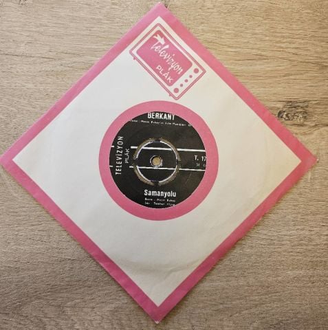 BERKANT - SAMANYOLU 45LİK PLAK