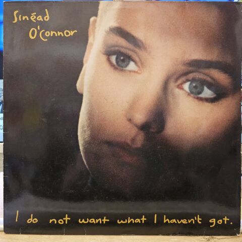 Sinéad O'Connor – I Do Not Want What I Haven't Got LP PLAK