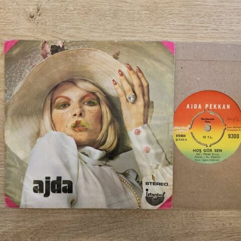 Ajda Pekkan – Hoş Gör Sen / Sana Ne, Kime Ne? 45LİK PLAK