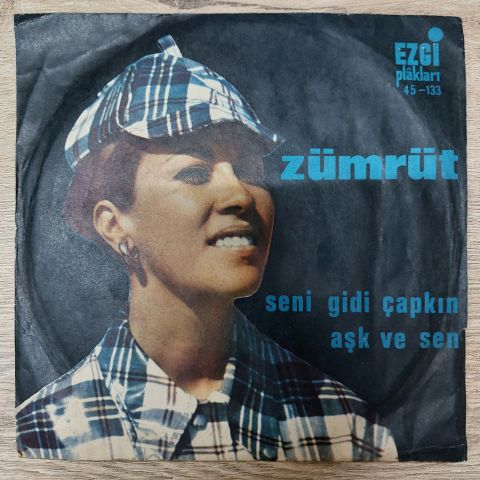 Zümrüt – Seni Gidi Çapkın / Aşk Ve Sen 45LİK PLAK