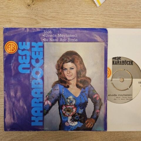 Neşe Karaböcek – Elveda Meyhaneci / Bu Nasıl Aşk Böyle 45LİK PLAK