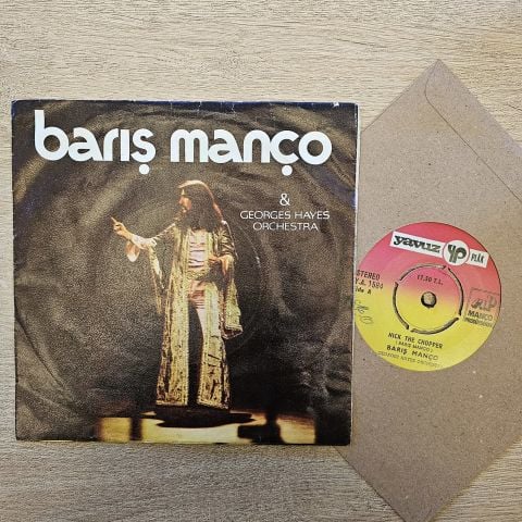 Barış Manço & – Nick The Chopper 45lik PLAK