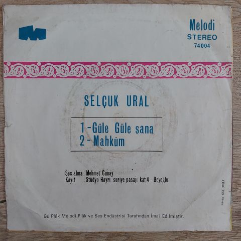 Selçuk Ural – Güle Güle Sana / Mahkum 45LİK PLAK