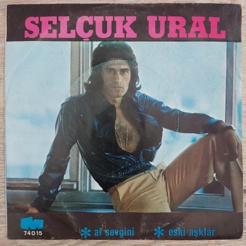 Selçuk Ural – Al Sevgini / Eski Aşklar 45LİK PLAK