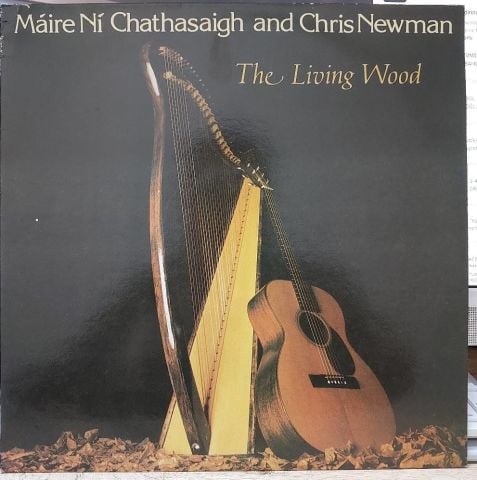 Máire Ní Chathasaigh And Chris Newman – The Living Wood LP PLAK