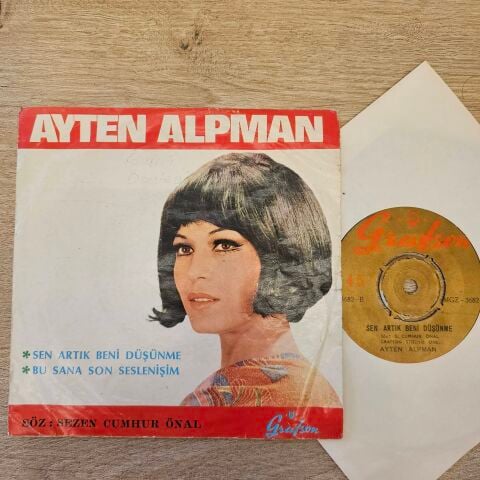 Ayten Alpman – Bu Sana Son Seslenişim / Sen Artık Beni Düşünme 45LİK PLAK