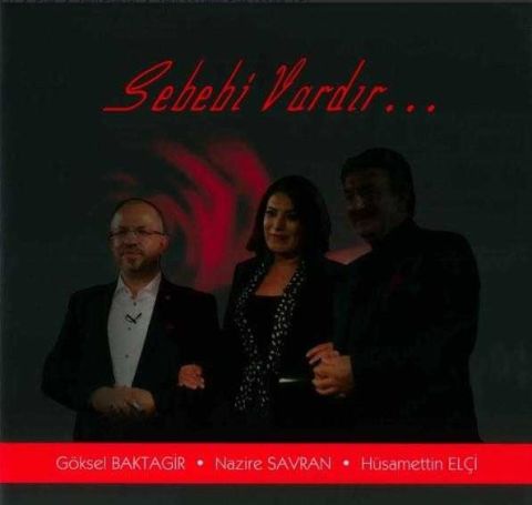 Göksel Baktagir, Nazire Savran, Hüsamettin Elçi - Sebebi Vardır LP PLAK