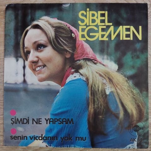 Sibel Egemen – Şimdi Ne Yapsam / Senin Vicdanın Yok Mu 45LİK PLAK