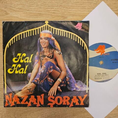 Nazan Şoray – Hal Hal / İyi Diyelim İyi Olalım 45LİK PLAK