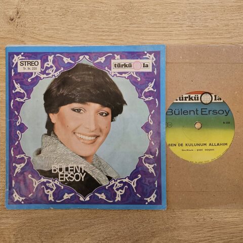 Bülent Ersoy – Dolmamis Cilem / Ben De Kulunum Allahim 45LİK PLAK