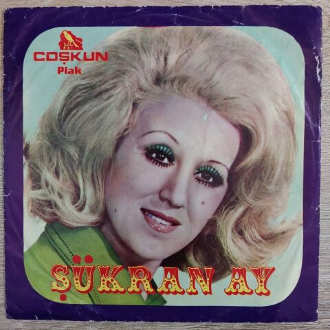 Şükran Ay – Ben Buyum / Öldür de Kurtulayım 45LİK PLAK