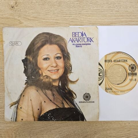 Bedia Akartürk – Çıkma Karşıma / Zühtü 45LİK PLAK