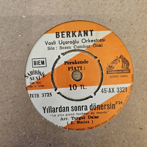 BERKANT - YILLARDAN SONRA DÖNERSİN 45LİK PLAK