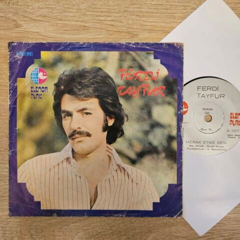 FERDİ TAYFUR - MERAK ETME SEN 45LİK PLAK
