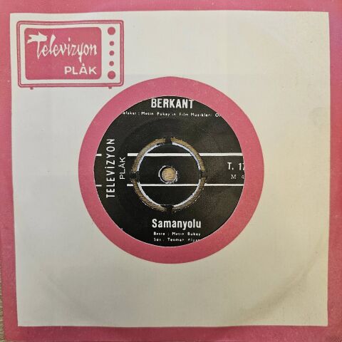 BERKANT - SAMANYOLU 45LİK PLAK