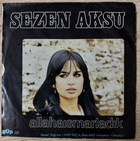 Sezen Aksu – Allahaısmarladık / Kaç Yıl Geçti Aradan 45LİK PLAK