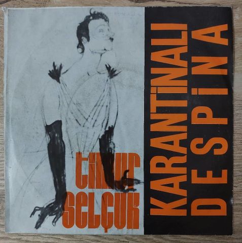 Timur Selçuk – Hürriyete Doğru / Karantinalı Despina 45LİK PLAK