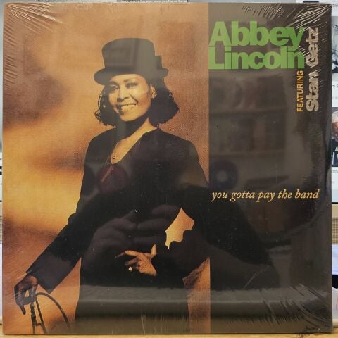 Abbey Lincoln Featuring Stan Getz – You Gotta Pay The Band LP PLAK