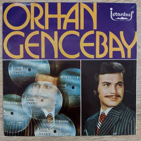 ORHAN GENCEBAY - KADERİMİN OYUNU 45LİK PLAK