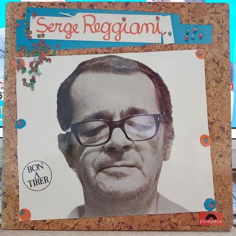 Serge Reggiani – Bon A Tirer LP PLAK