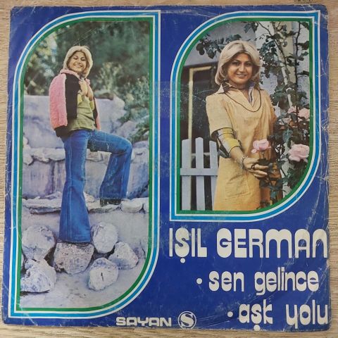 Işıl German – Sen Gelince / Aşk Yolu 45LİK PLAK