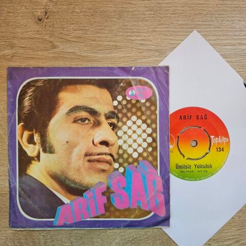 Arif Sağ – Eski Hatıralar / Ümitsiz Bir Yolcuyum 45LİK PLAK
