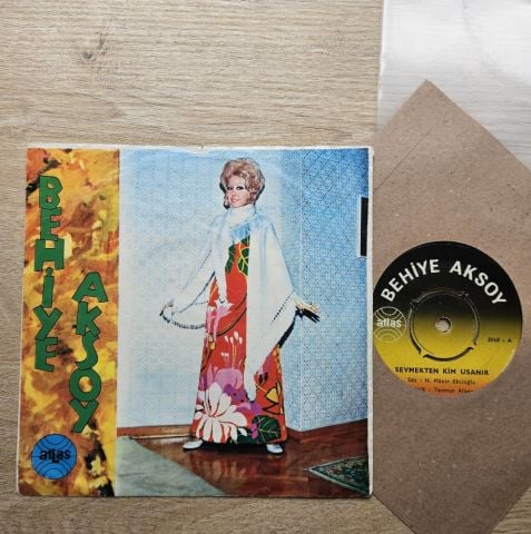 BEHİYE AKSOY - KISKANIRIM SEVMEKTEN KİM USANIR 45LİK PLAK