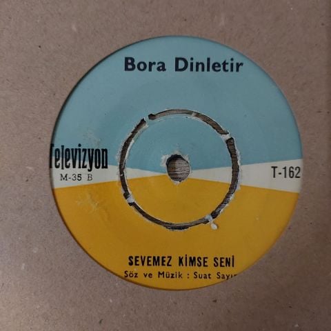 Bora Dinletir – Acırım Arkadaş / Sevemez Kimse Seni 45LİK PLAK