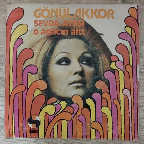 Gönül Akkor – Sevda Ateşi / O Ağacın Altı 45LİK PLAK